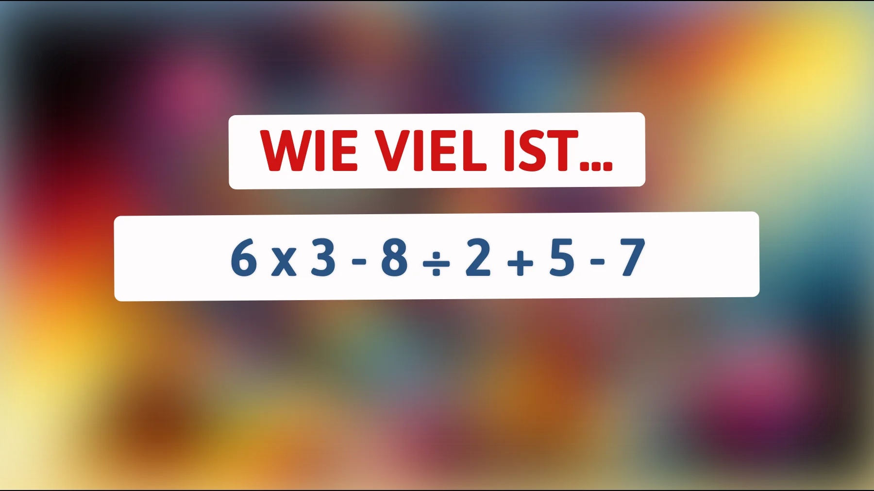 Nur 5% der Menschen lösen dieses Mathe-Rätsel korrekt: Kannst du es knacken?"