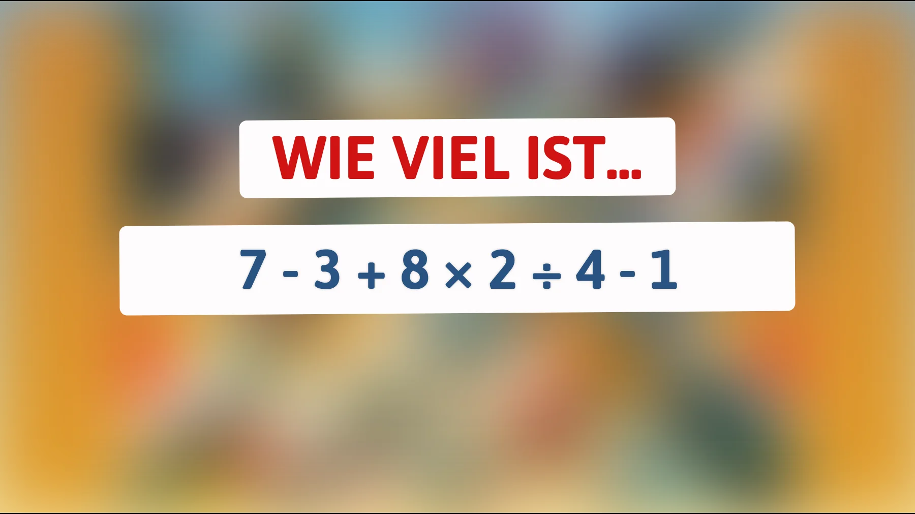 Nur 3% der Menschen können dieses mathematische Rätsel auf Anhieb lösen – gehörst du dazu?"